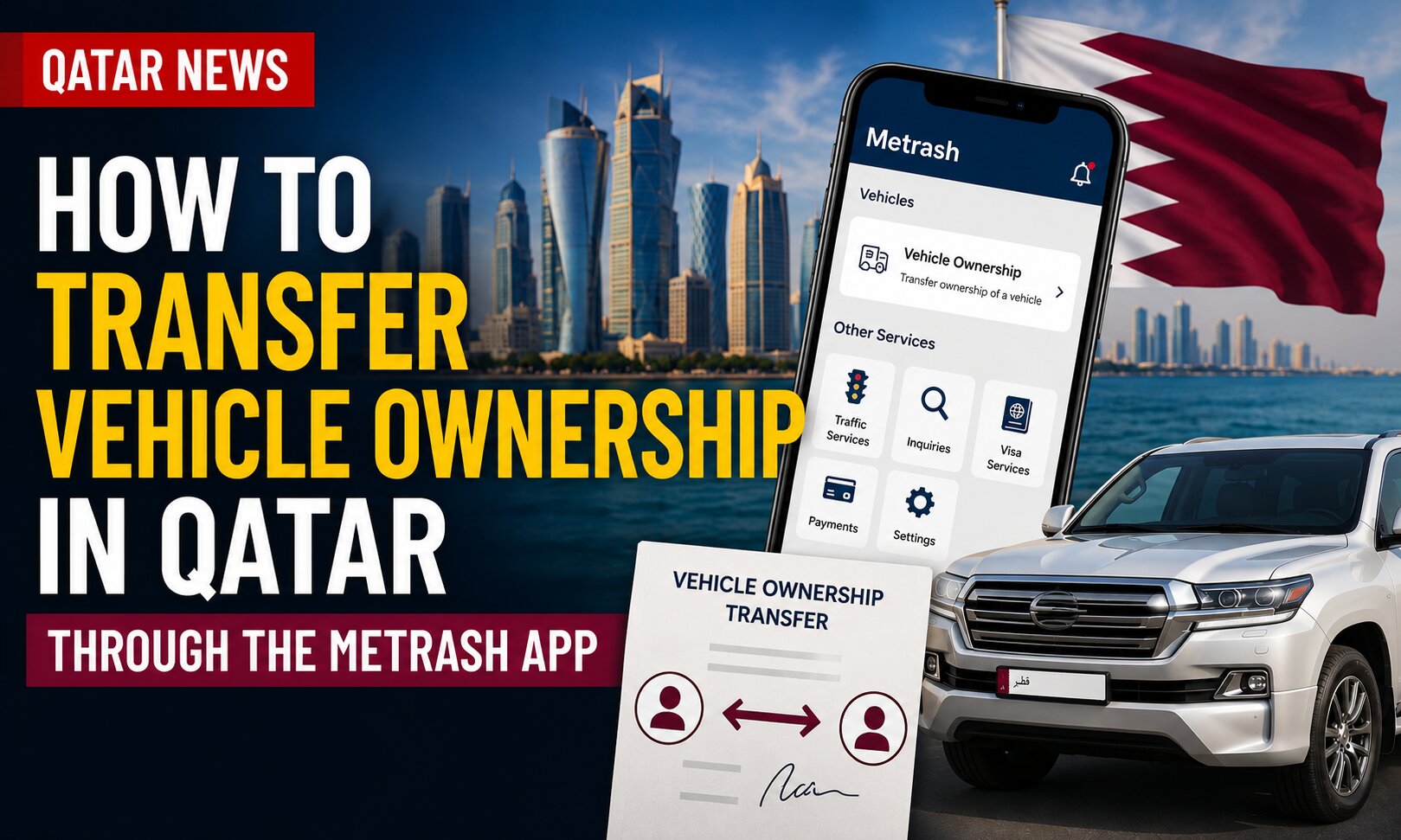 How to Transfer Vehicle Ownership in Qatar Through the Metrash App